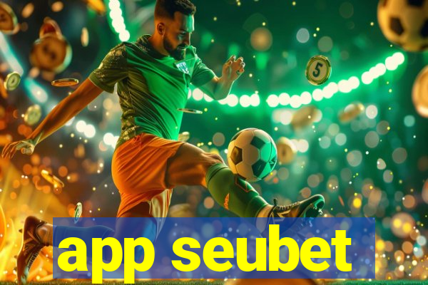 app seubet